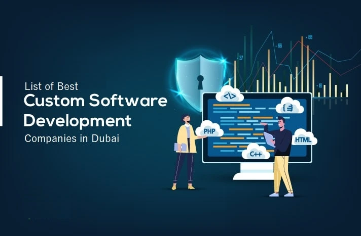 Top 10 Best Custom Software Development Companies in Dubai of 2024